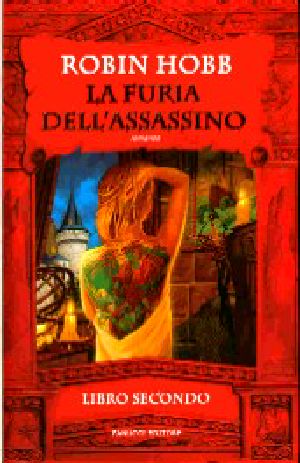 [The Tawny Man 02] • La Furia Dell'assassino